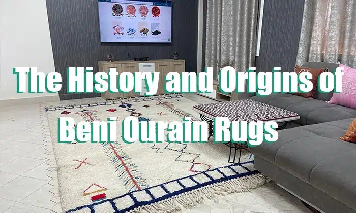 The History and Origins of Beni Ourain Rugs